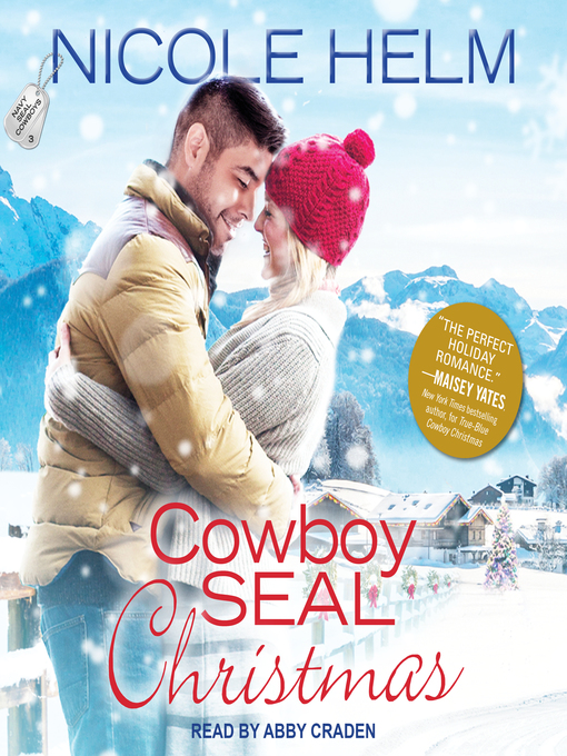 Title details for Cowboy SEAL Christmas by Nicole Helm - Available